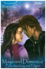 Maya und Domenico: Entscheidung mit Folgen