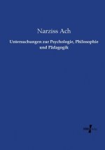 Untersuchungen zur Psychologie, Philosophie und Padagogik