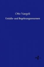 Unfalls- und Begehrungsneurosen
