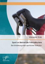 Sport im Betrieb der Fahrradkuriere