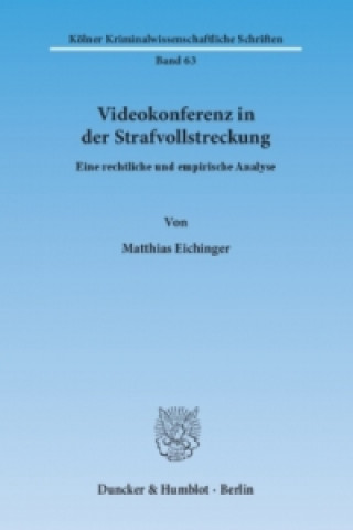 Videokonferenz in der Strafvollstreckung