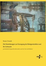 Einrichtungen zur Erzeugung der Roentgenstrahlen und ihr Gebrauch