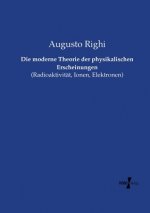 moderne Theorie der physikalischen Erscheinungen