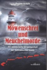 Möwenschrei und Meuchelmorde - Wangerooge, Spiekeroog, Langeoog, Baltrum, Norderney, Juist, Borkum, Helgoland
