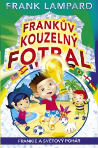 Frankův kouzelný fotbal Frankie a Světový pohár