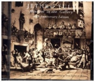 Minstrel In The Gallery, 1 Audio-CD (40th Anniversary Edition)