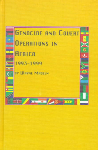 Genocide and Covert Operations in Africa, 1993-1999