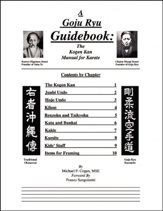 Goyu Ryu Guidebook: the Kogen Kan Manual for Karate