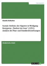 Soziale Defizite der Figuren in Wolfgang Koeppens 