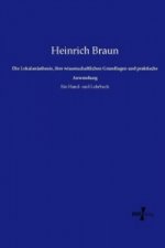 Die Lokalanästhesie, ihre wissenschaftlichen Grundlagen und praktische Anwendung