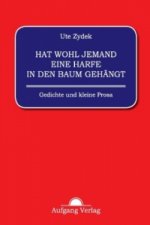 Hat wohl jemand eine Harfe in den Baum gehängt