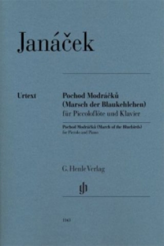 Janácek, Leos - Marsch der Blaukehlchen für Piccoloflöte und Klavier. .
