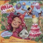 Mia and me, Neue Abenteuer - Eine Geburtstagsparty für Mia, Audio-CD