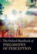 Oxford Handbook of Philosophy of Perception