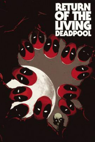 Return Of The Living Deadpool