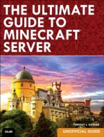 Ultimate Guide to Minecraft Server, The