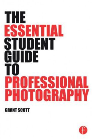 Essential Student Guide to Professional Photography