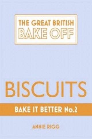 Great British Bake Off - Bake it Better (No.2): Biscuits