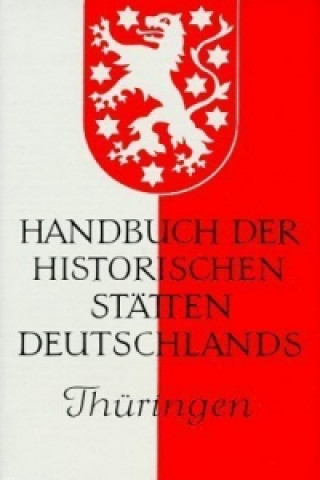 Handbuch der historischen Stätten Deutschlands / Thüringen