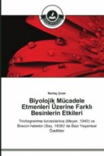 Biyolojik Mucadele Etmenleri UEzerine Farklı Besinlerin Etkileri