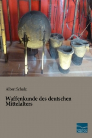Waffenkunde des deutschen Mittelalters