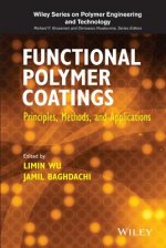 Functional Polymer Coatings - Principles, Methods, and Applications