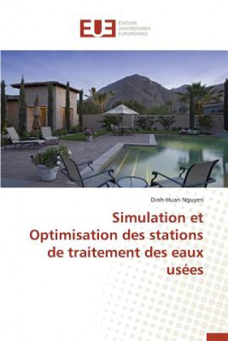 Simulation Et Optimisation Des Stations de Traitement Des Eaux Us es