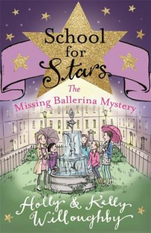 School for Stars: The Missing Ballerina Mystery