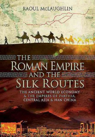 Roman Empire and the Silk Routes