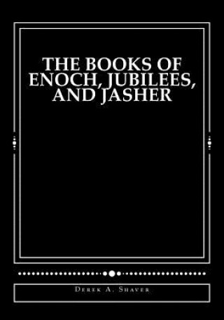 Books of Enoch, Jubilees, and Jasher