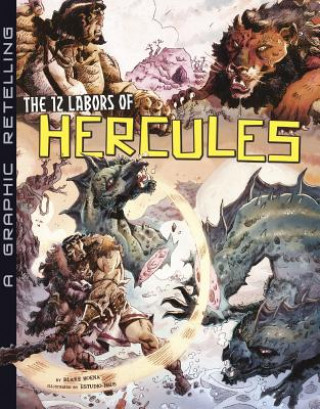 Ancient Myths: 12 Labors of Hercules (Graphic Novel)
