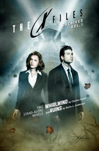 X-Files Archives Volume 1: Whirlwind & Ruins