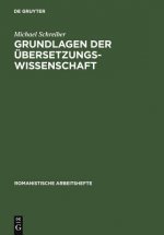 Grundlagen Der UEbersetzungswissenschaft