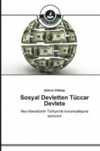 Sosyal Devletten Tuccar Devlete