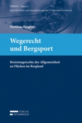 Wegerecht und Bergsport