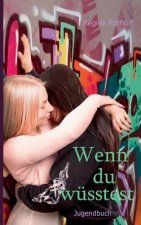 Wenn du wusstest