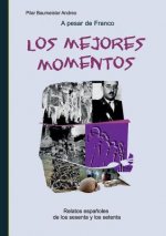 pesar de Franco... Los mejores momentos