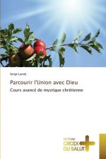 Parcourir l'union avec dieu