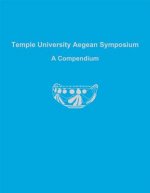 Temple University Aegean Symposium: A Compendium