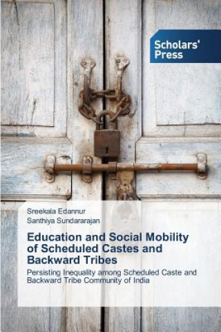 Education and Social Mobility of Scheduled Castes and Backward Tribes