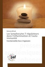 Les Lymphocytes T Regulateurs Dans l'Inflammation Et l'Auto-Immunite