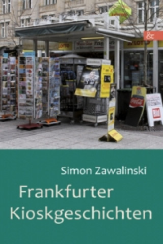 Frankfurter Kioskgeschichten