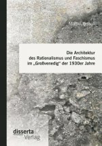 Architektur des Rationalismus und Faschismus im 