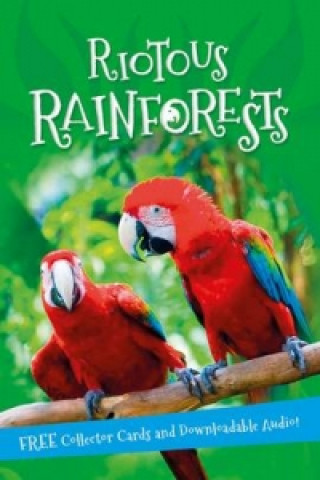 It's all about... Riotous Rainforests