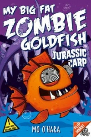 My Big Fat Zombie Goldfish 6: Jurassic Carp