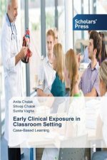 Early Clinical Exposure in Classroom Setting