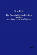 Die Arzneimittel der heutigen Medizin