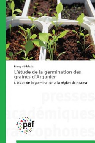 L Etude de la Germination Des Graines D Arganier