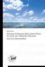 Simone Schwarz-Bart Dans Pluie Et Vent Sur Telumee Miracle