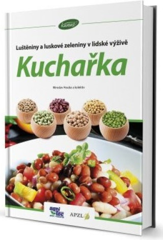 Luštěniny a luskové zeleniny v lidské výživě – Kuchařka